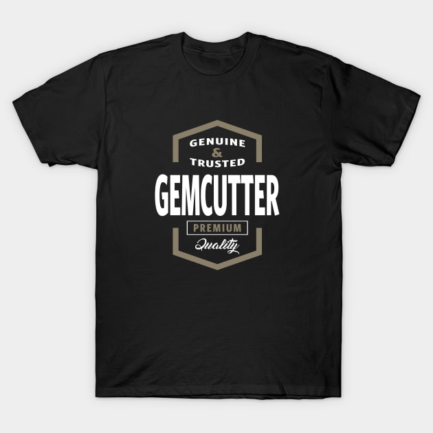 Gem cutter | Gift Ideas T-Shirt by C_ceconello